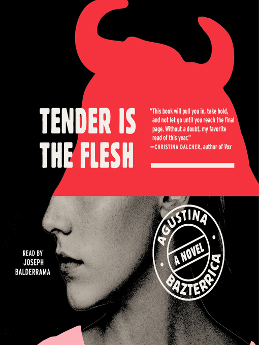 Title details for Tender is the Flesh by Agustina Bazterrica - Wait list